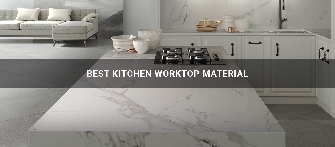 Which Is the Best Kitchen worktop Material?